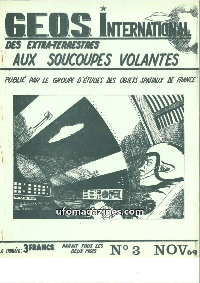 Cover of GROUPE D'ÉTUDES DES OBJETS SPATIAUX DE FRANCE issue 3: GEOS INTERNATIONAL DES EXTRA-TERRESTRES AUX SOUPCOUPES VOLANTES